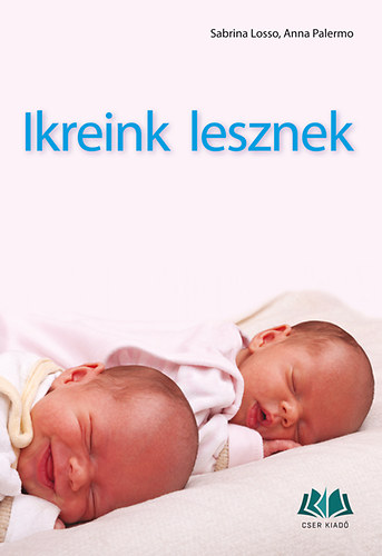 Sabrina Losso; Anna Palermo - Ikreink lesznek