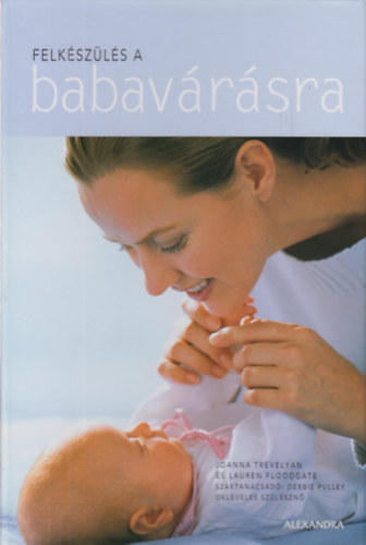 J. Trevelyan, Lauren Floodgate - Felk�sz�l�s a babav�r�sra