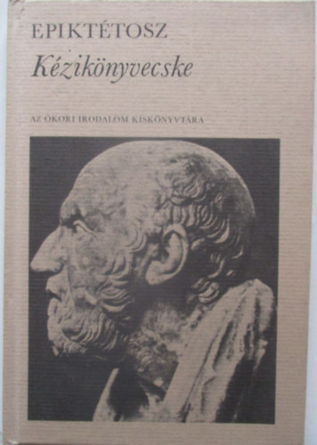 Epiktétosz - Kézikönyvecske