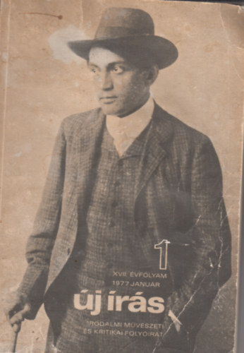 Juh�sz Ferenc (szerkeszt�) - �j �r�s 1977. janu�r - Irodalmi, m�v�szeti �s kritikai foly�irat (XVII. �vf., 1. sz�m)