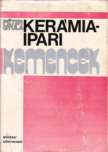 P�ter Gyula - Ker�miaipari kemenc�k