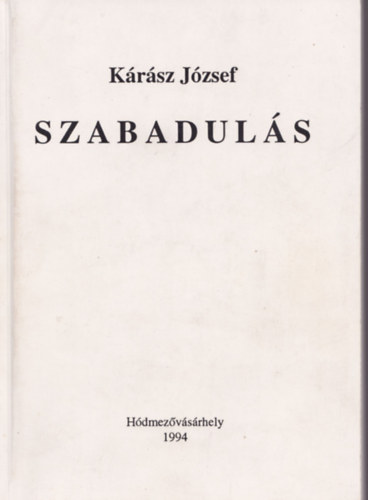 Krsz Jzsef - Szabaduls