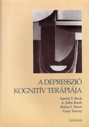 Beck-Rush-Shaw-Emery - A depresszi kognitv terpija