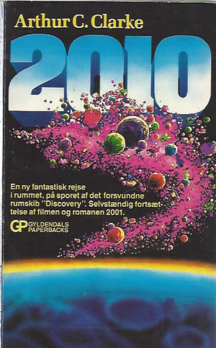 Arthur C.Clarke - 2010: Odyssé to