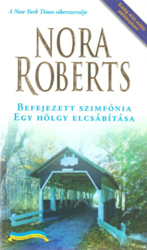 Nora Roberts - Befejezett szimfnia - Egy hlgy elcsbtsa