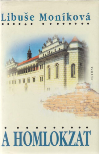 Libuse Mon�kov� - A homlokzat