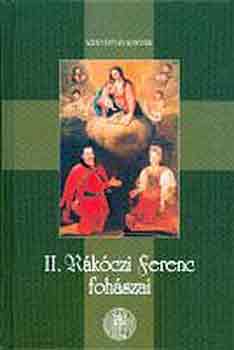 Kindelmann Gy�z� - II. R�k�czi Ferenc foh�szai