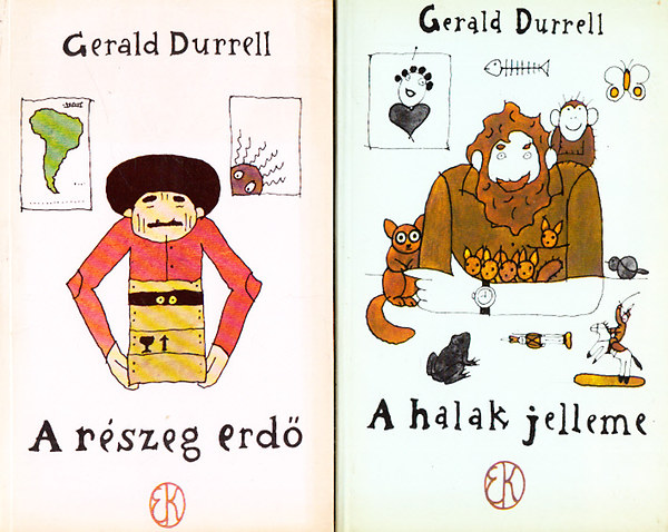 Gerald Durrell - A halak jelleme + A részeg erdő (2 mű)