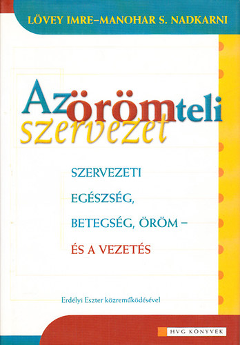 Lvey Imre, Nadkarni, Manohar - Az rmteli szervezet