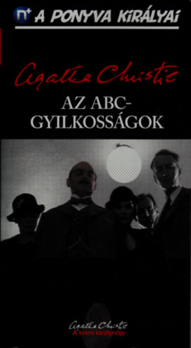 Agatha Chrisite - Az ABC-gyilkossgok (A ponyva kirlyai 2.)