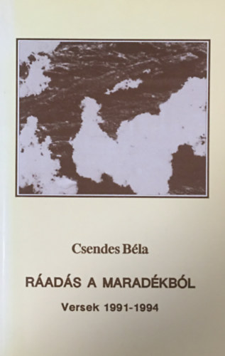Csendes B�la - R�ad�s a marad�kb�l