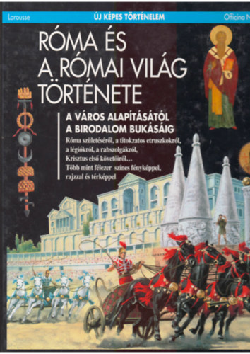 Officina Nova - Róma és a római világ története (Új képes történelem)