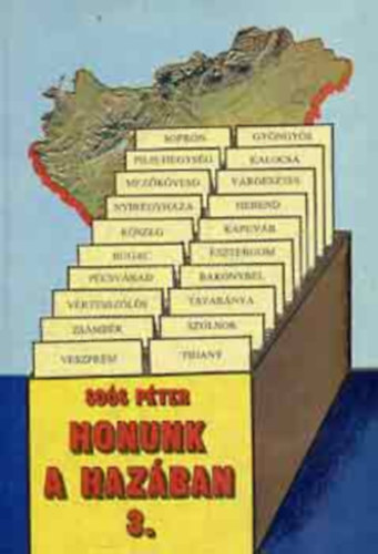 Soós Péter - Honunk a Hazában I-III.