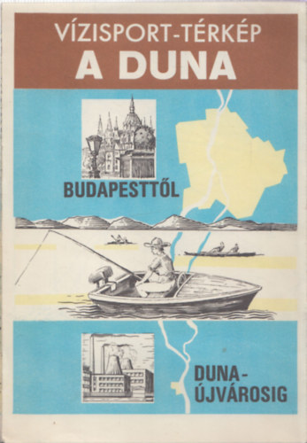 Vzisport-trkp - A Duna - Budapesttl Dunajvrosig