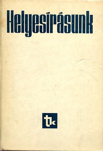 Fábián-Gráf-Szemere - Helyesírásunk