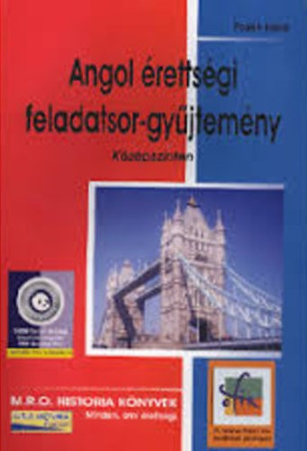 Pojjk Klra - Angol rettsgi feladatsor-gyjtemny - Kzpszinten