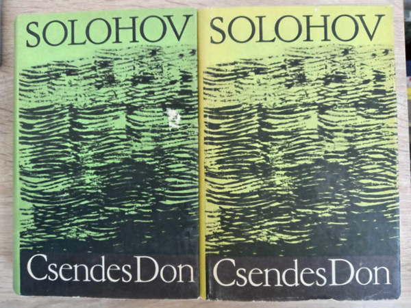 Mihail Solohov, Lator László (szerk.), Makai Imre (ford.) - Csendes Don I-II. - Teljes mű 2 kötetben (????? ???) - Makai Imre fordításában