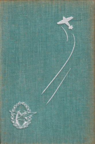 Anne M. Lindbergh - Z�g a sz�l (Harc a leveg��rt)