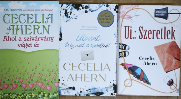 Cecelia Ahern - 3db Cecelia Ahern regény - U.i.: Szeretlek, Utóirat: Még most is szeretlek, Ahol a szivárvány véget ér