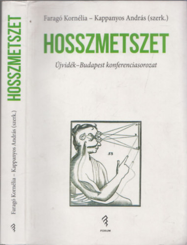 Farag� Korn�lia, Kappanyos Andr�s - Hosszmetszet (�jvid�k-Budapest konferenciasorozat)