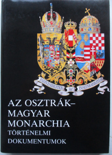 Alexander Sixtus von Reden - Az Osztrk-Magyar Monarchia: Trtnelmi dokumentumok