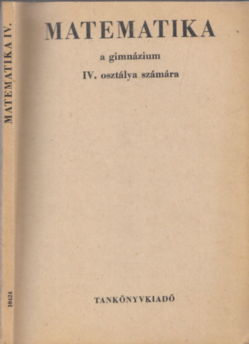 Cser Andor, Czapáry Endre - Matematika a gimnázium IV. osztálya számára