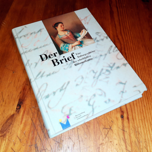 T�bb szerz� - Der Brief Eine Kulturgeschichte der schriftlichen Kommunikation