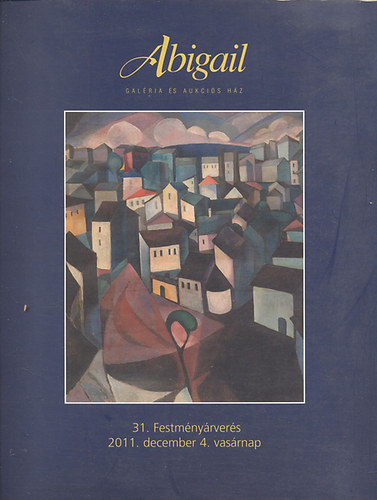 Abigail Galria s Aukcis Hz: 31. Festmnyrvers (2011. December 4.)