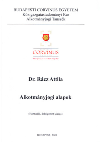 Rcz Attila dr. (szerk.) - Alkotmnyjogi alapok