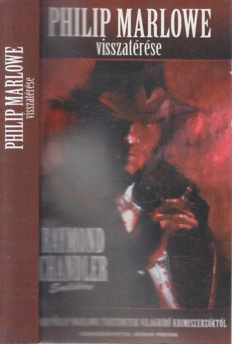 Byron Preiss (szerkeszt) - Philip Marlowe visszatrse (Raymond Chandler emlkre)