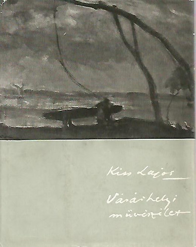 KISS LAJOS - Vsrhelyi mvszlet