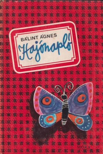 Bálint Ágnes - Hajónapló