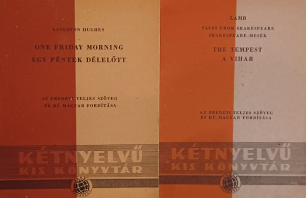 Lamb Charles Lamb Mary, Langston Hughes - Kétnyelvű Kis Könyvtár 2 füzet: Lamb:The Tempest - A vihar Tales from Shakespeare - Shakespeare-mesék +Hughes: One Friday Morning / Egy péntek délelőtt