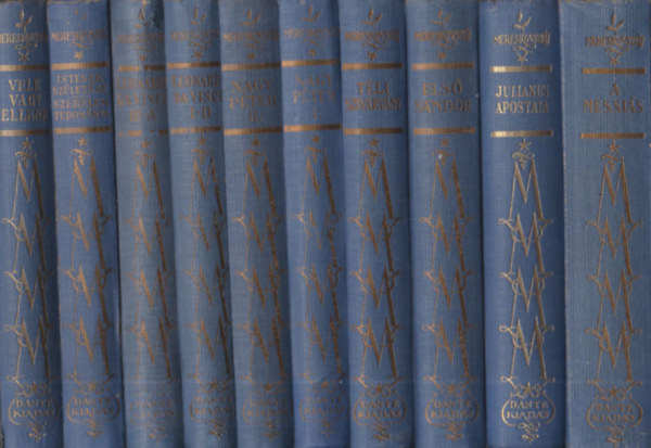 Mereskovszkij - 10 kötet Mereskovszkij munkáiból: A messiás + Vele vagy ellene + Istenek születése (A szerelem tudománya) + Téli szivárvány + Első Sándor + Julianus Apostata + Leonardo da Vinci I.-II. (1kötetben) + Leonardo da Vinci III.-IV. (1kötetben