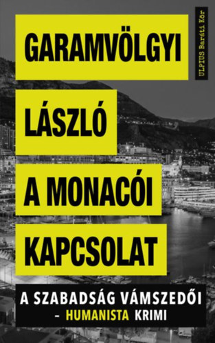 Garamvlgyi Lszl - A monaci kapcsolat