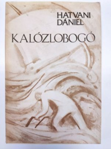 SZERZŐ Hatvani Dániel - Kalózlobogó