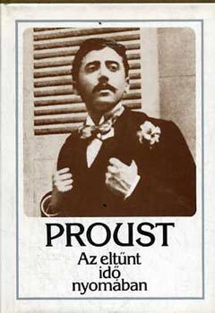 Marcel Proust - Az eltűnt idő nyomában III. - Guermantes-ék