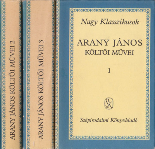 Arany J�nos - Arany J�nos k�lt�i m�vei I-III.