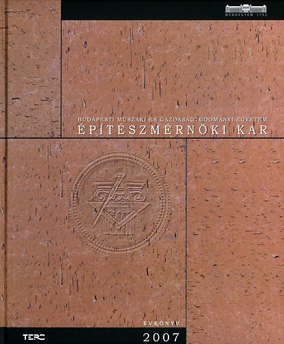 T�bb szerz� - Budapesti m�szaki �s gazdas�gtudom�nyi egyetem �p�t�szm�rn�ki kar �vk�nyv 2007