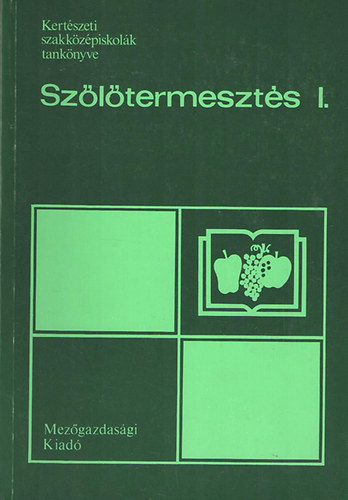 Dr. Kaiser G�za - Sz�l�termeszt�s I-III.