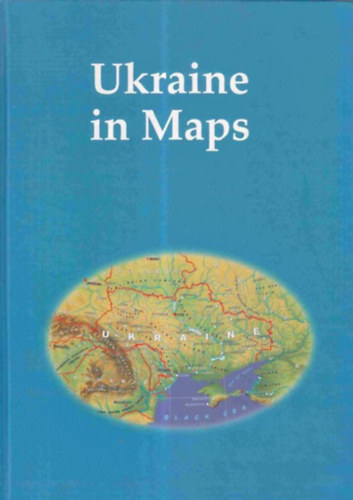 Károly Kocsis, Leonid Rudenko, Ferenc Schweitzer - Ukraine in Maps