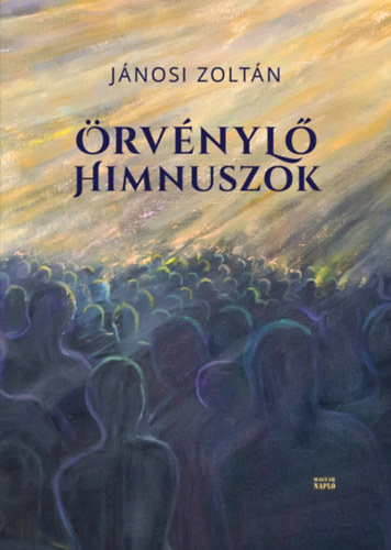 Jánosi Zoltán - Örvénylő himnuszok