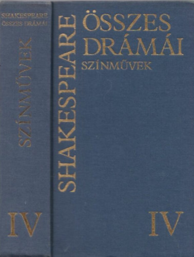 William Shakespeare - Shakespeare sszes drmi IV. Sznmvek