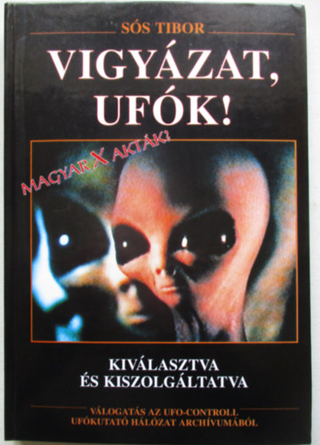 Sós Tibor - Vigyázat, ufók!