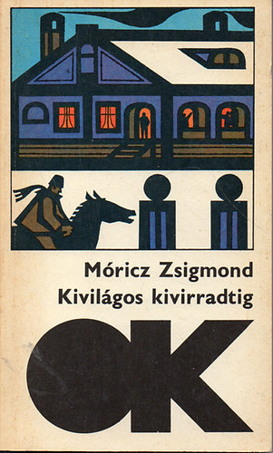 Mricz Zsigmond - Kivilgos kivirradtig