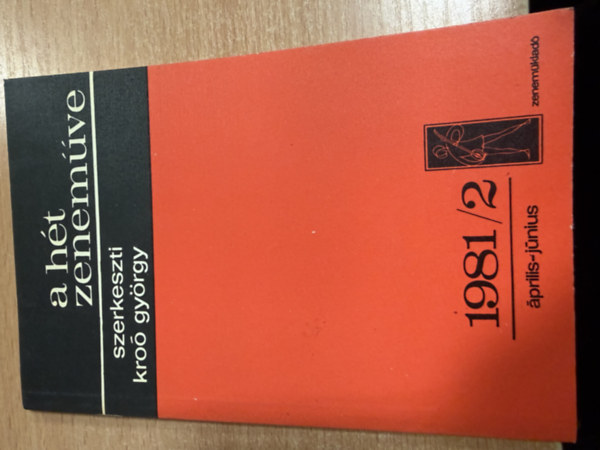 Króo György - A hét zeneműve: 1981/2 április-június