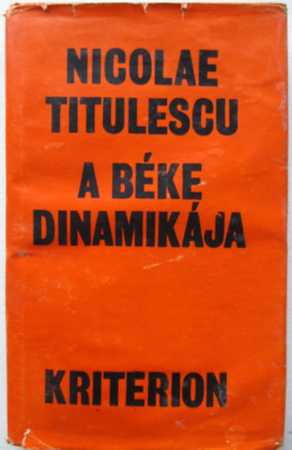 Nicolae Titulescu - A b�ke dinamik�ja