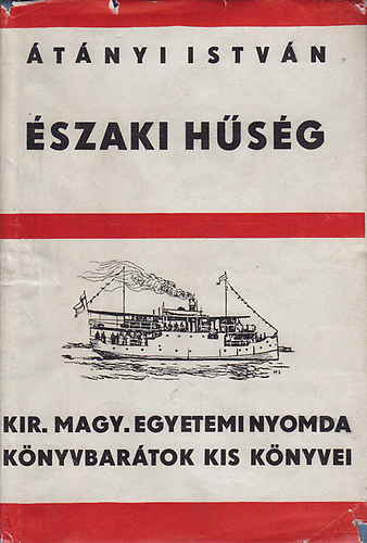 Átányi István - Északi hűség