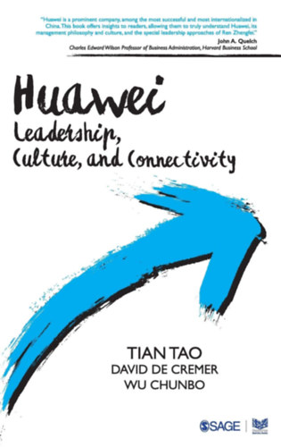 Tian Tao, David de Cremer, Wu Chunbo - Huawei: Leadership, Culture, and Connectivity