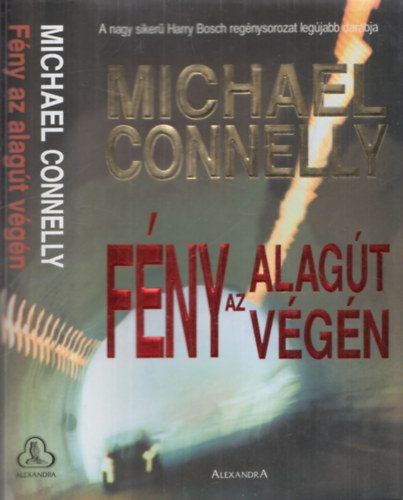 Michael Connelly - Fény az alagút végén
